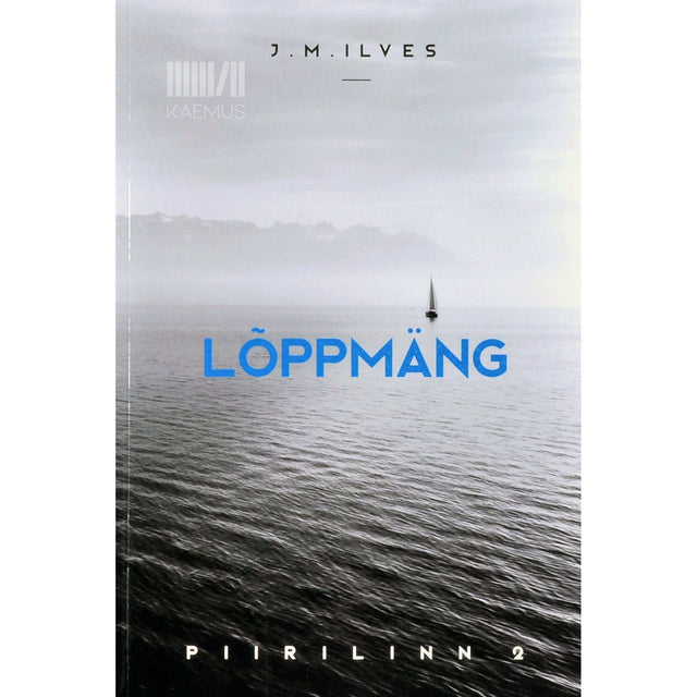 J. M. Ilves - Piirilinn. Lõppmäng 2. osa