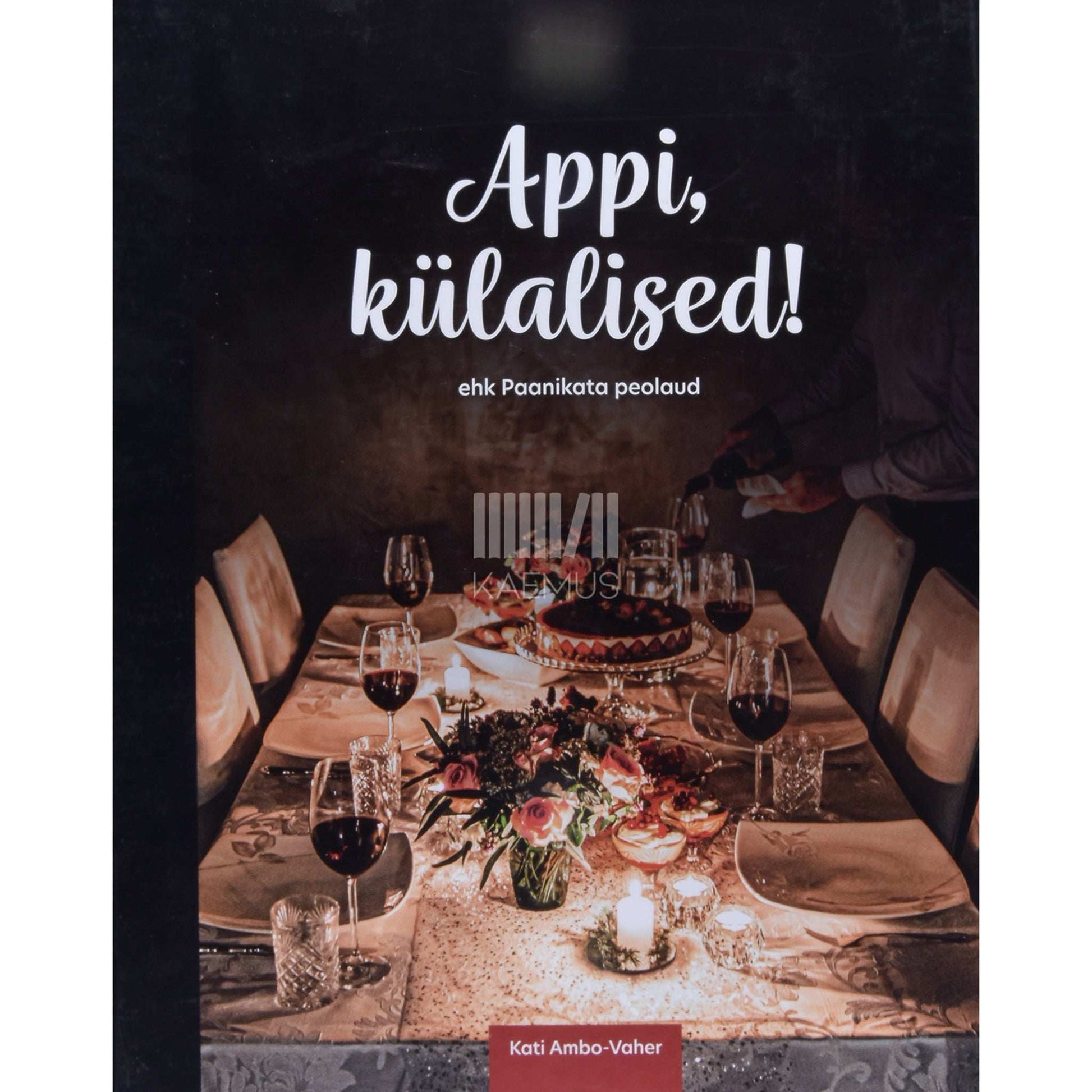 … - Appi, külalised!