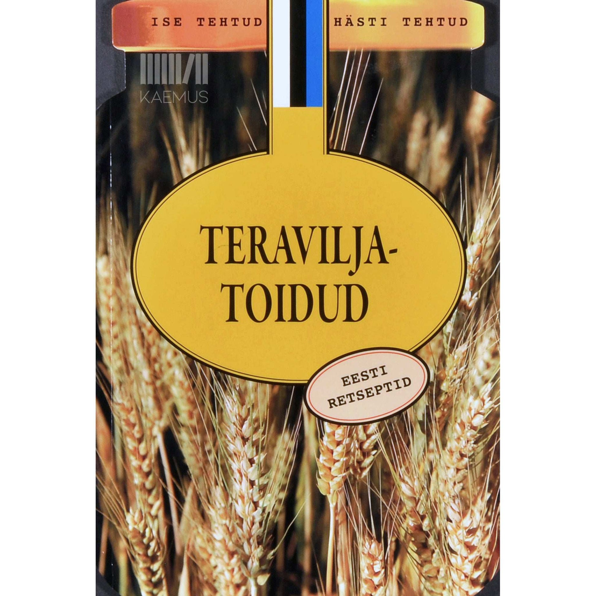 … - Teraviljatoidud. Eesti retseptid