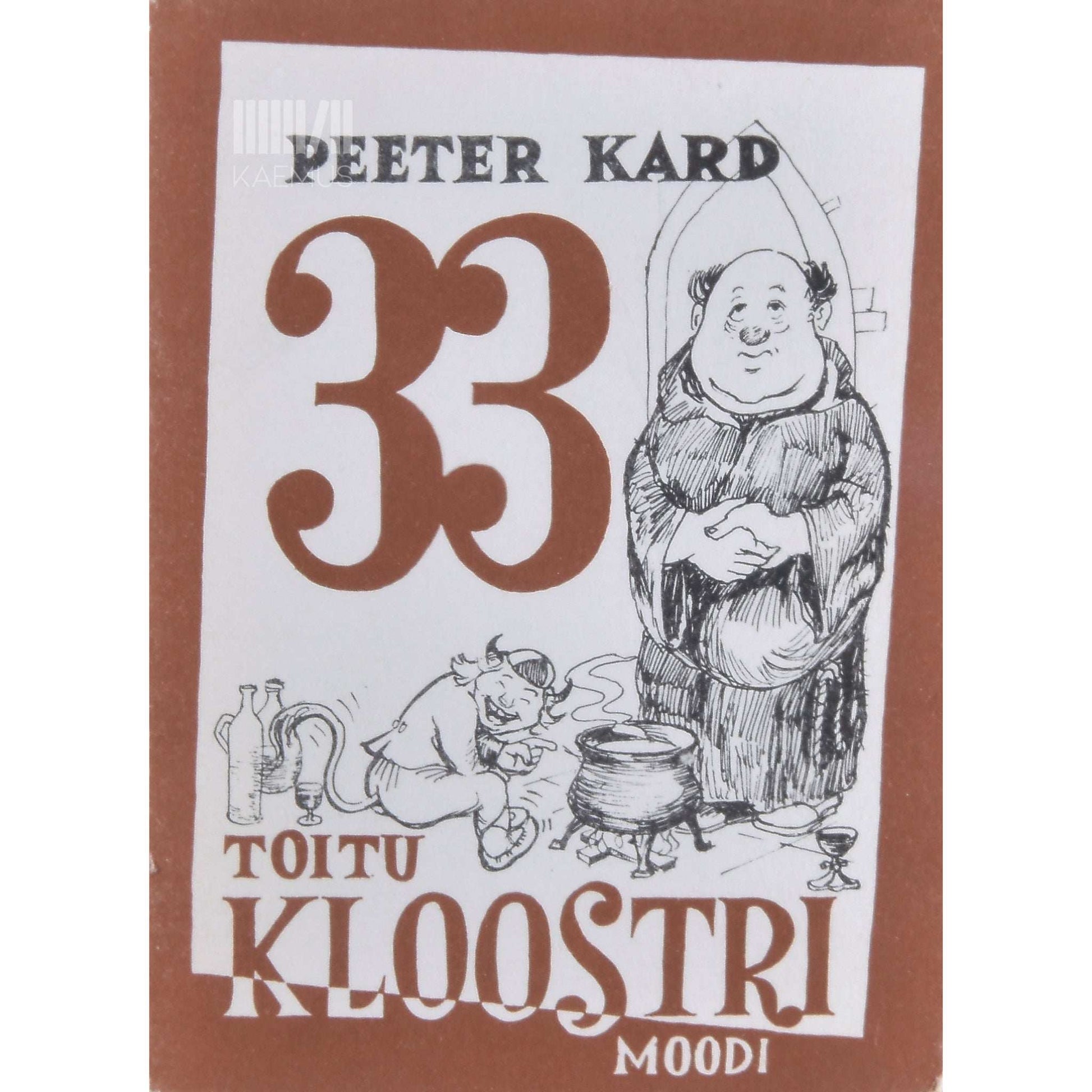 Peeter Kard - 33 toitu kloostri moodi