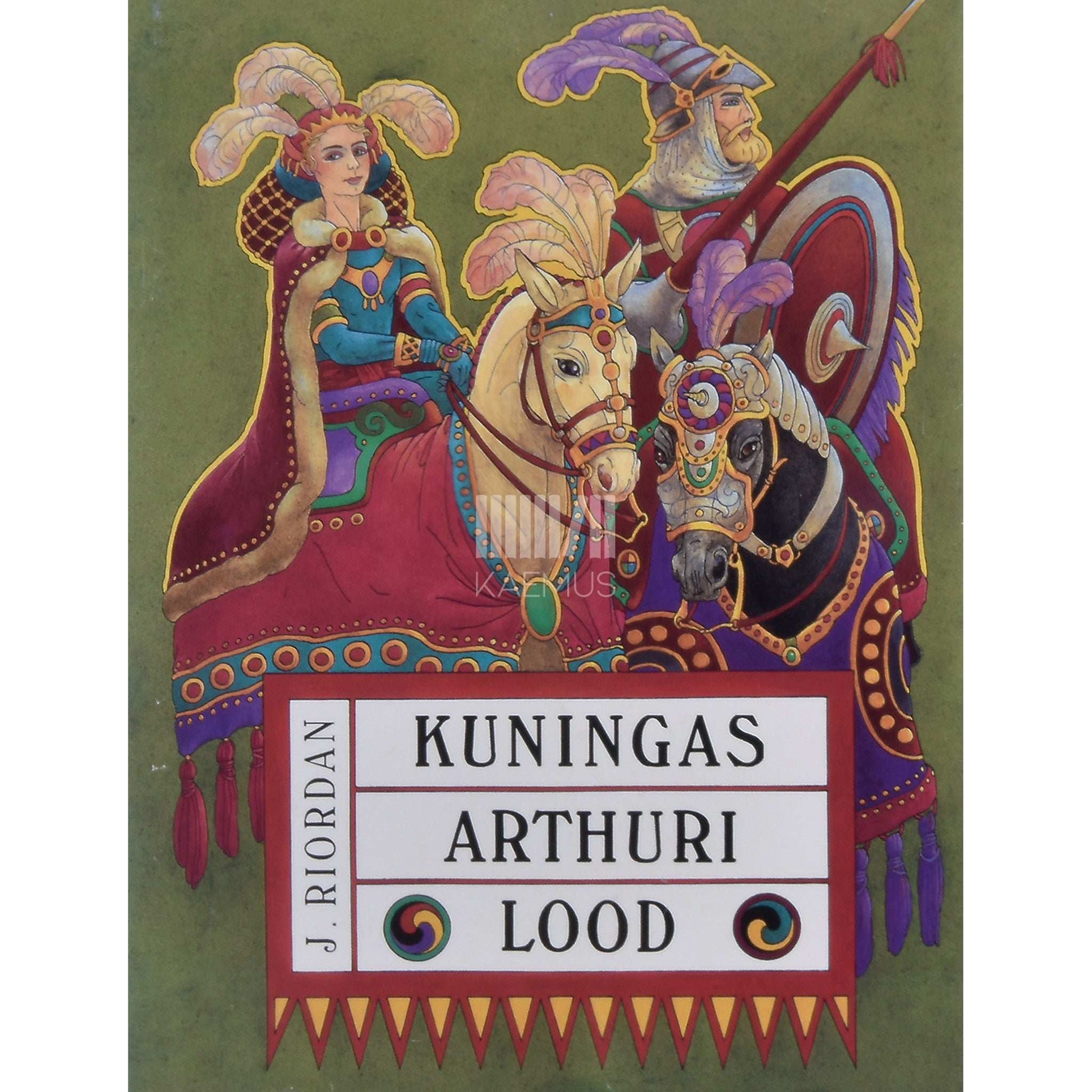 James Riordan - Kuningas Arthuri lood