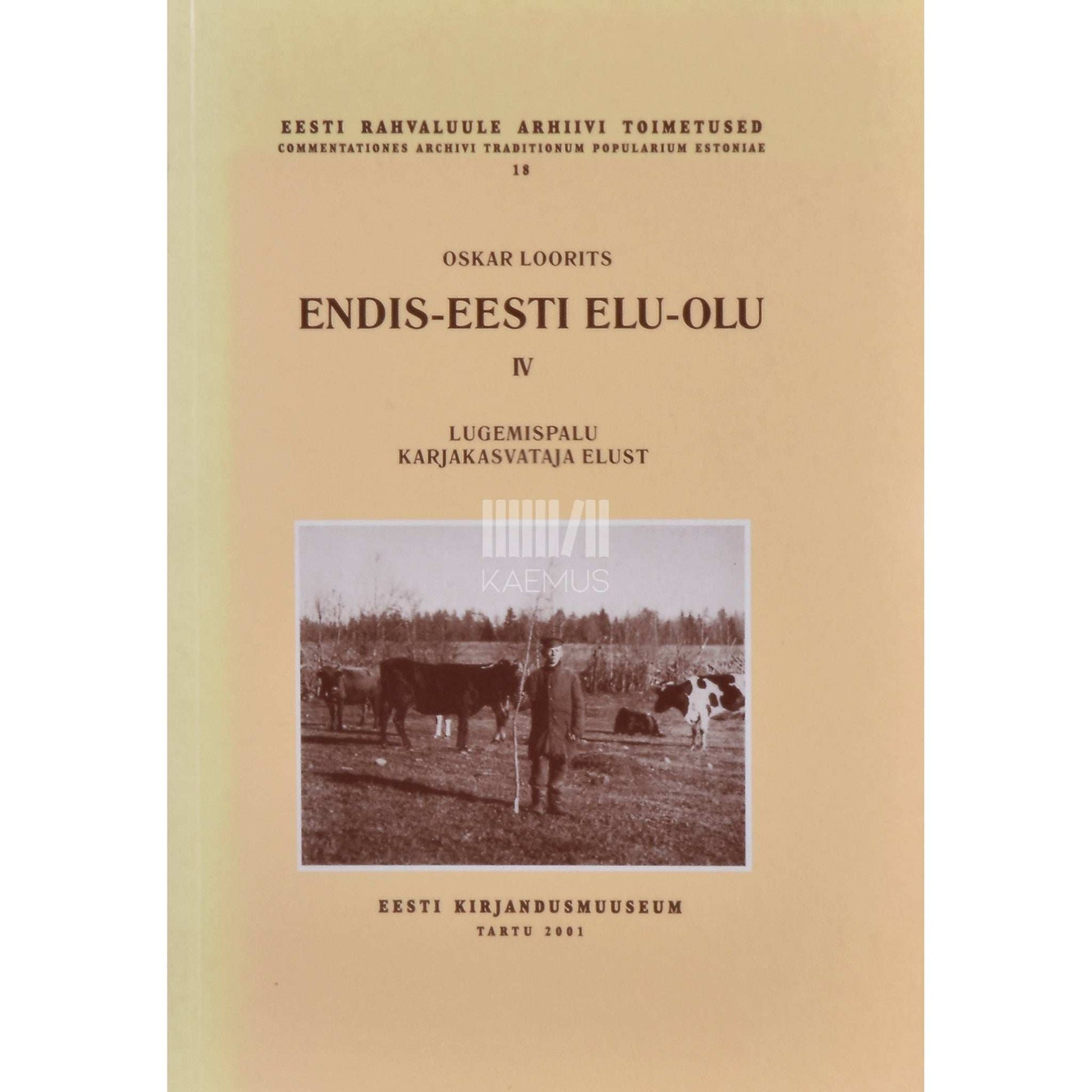 Oskar Loorits - Endis-Eesti elu-olu 4. osa. Lugemispalu karjakasvataja elust