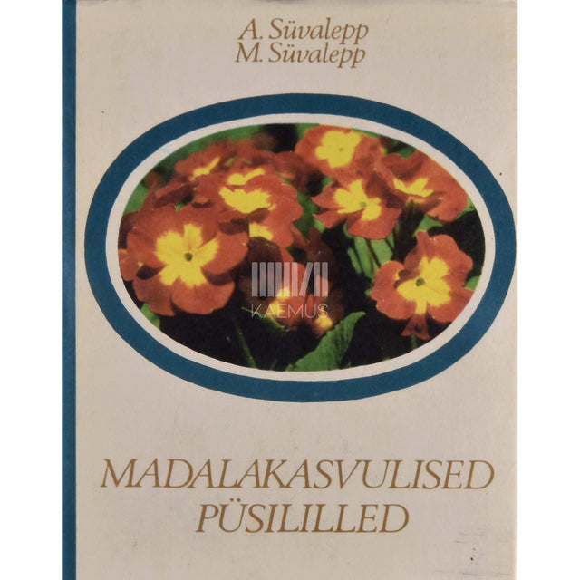Alli Süvalepp, Mari Süvalepp - Madalakasvulised püsililled