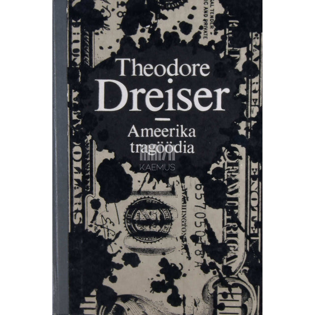 Theodore Dreiser - Ameerika tragöödia 2. osa