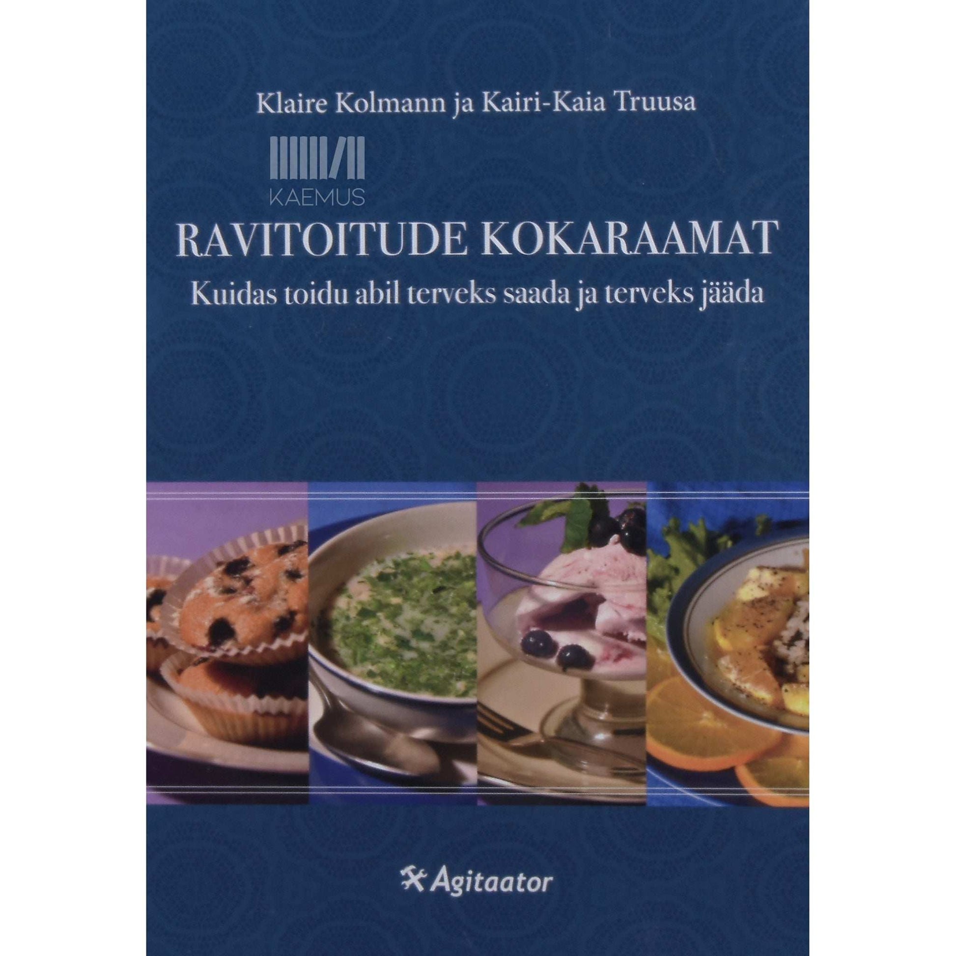 Klaire Kolmann, Kairi-Kaia Truusa - Ravitoitude kokaraamat