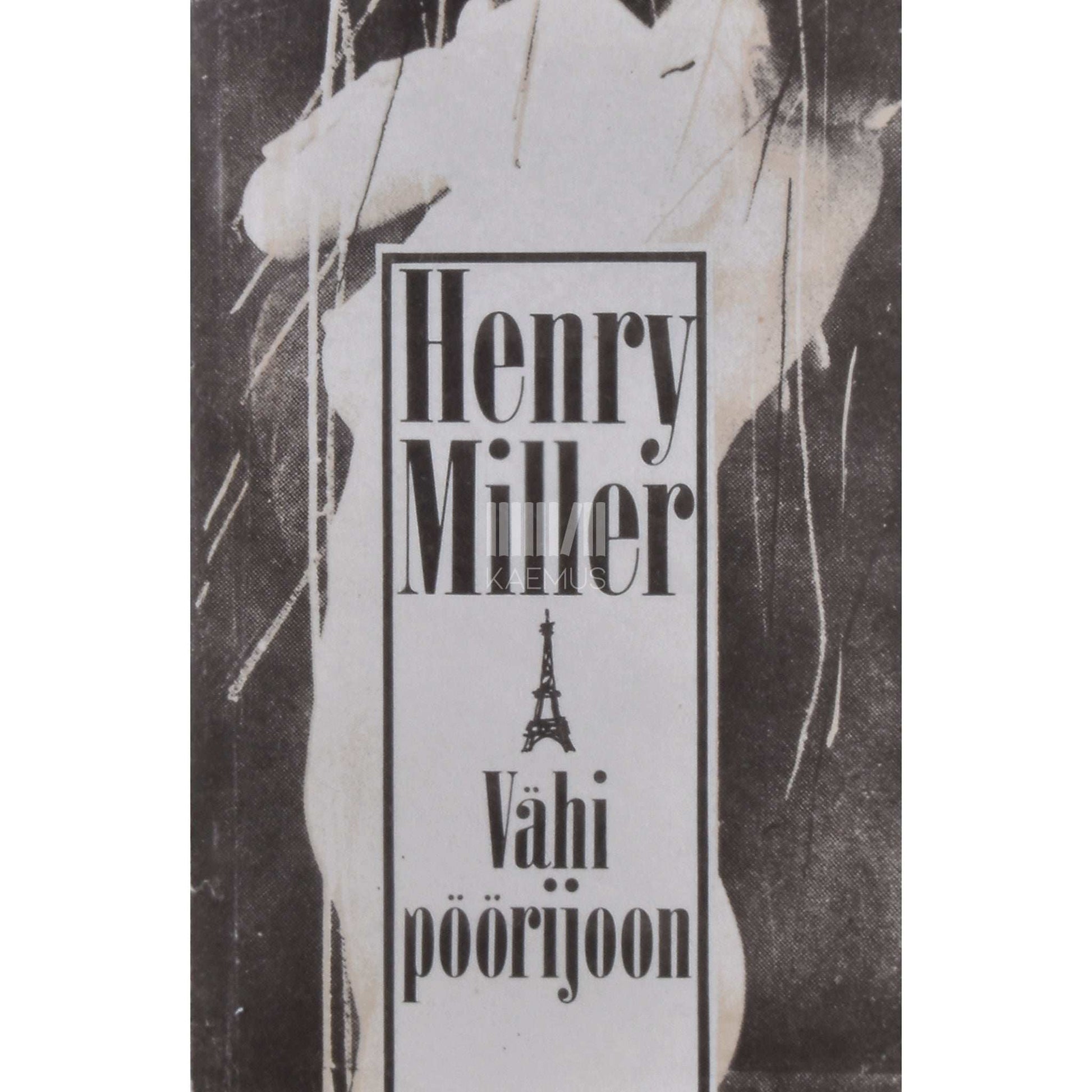 Henry Miller - Vähi pöörijoon
