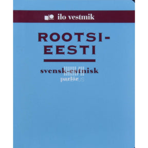 … Rootsi-eesti vestmik. Vestmik Svensk-estnisk parlör