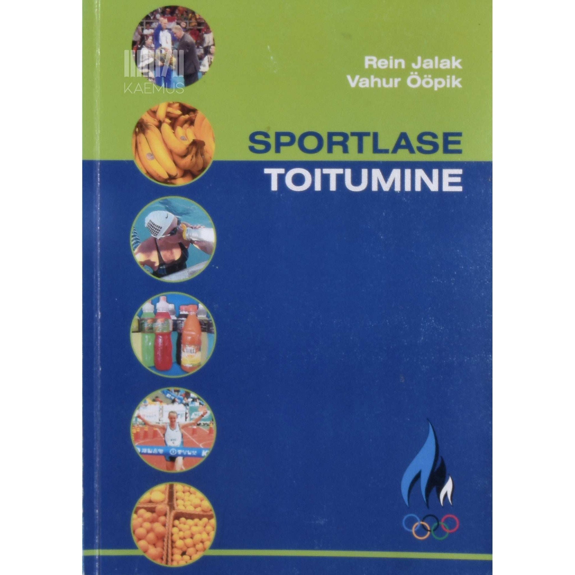 Rein Jalak, Vahur Ööpik - Sportlase toitumine