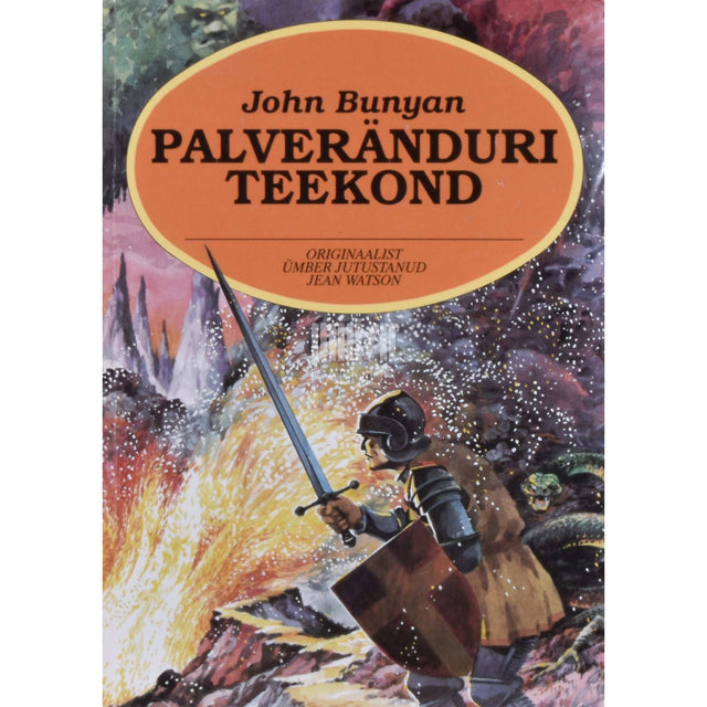 John Bunyan - Palveränduri teekond. Allegooriline jutustus