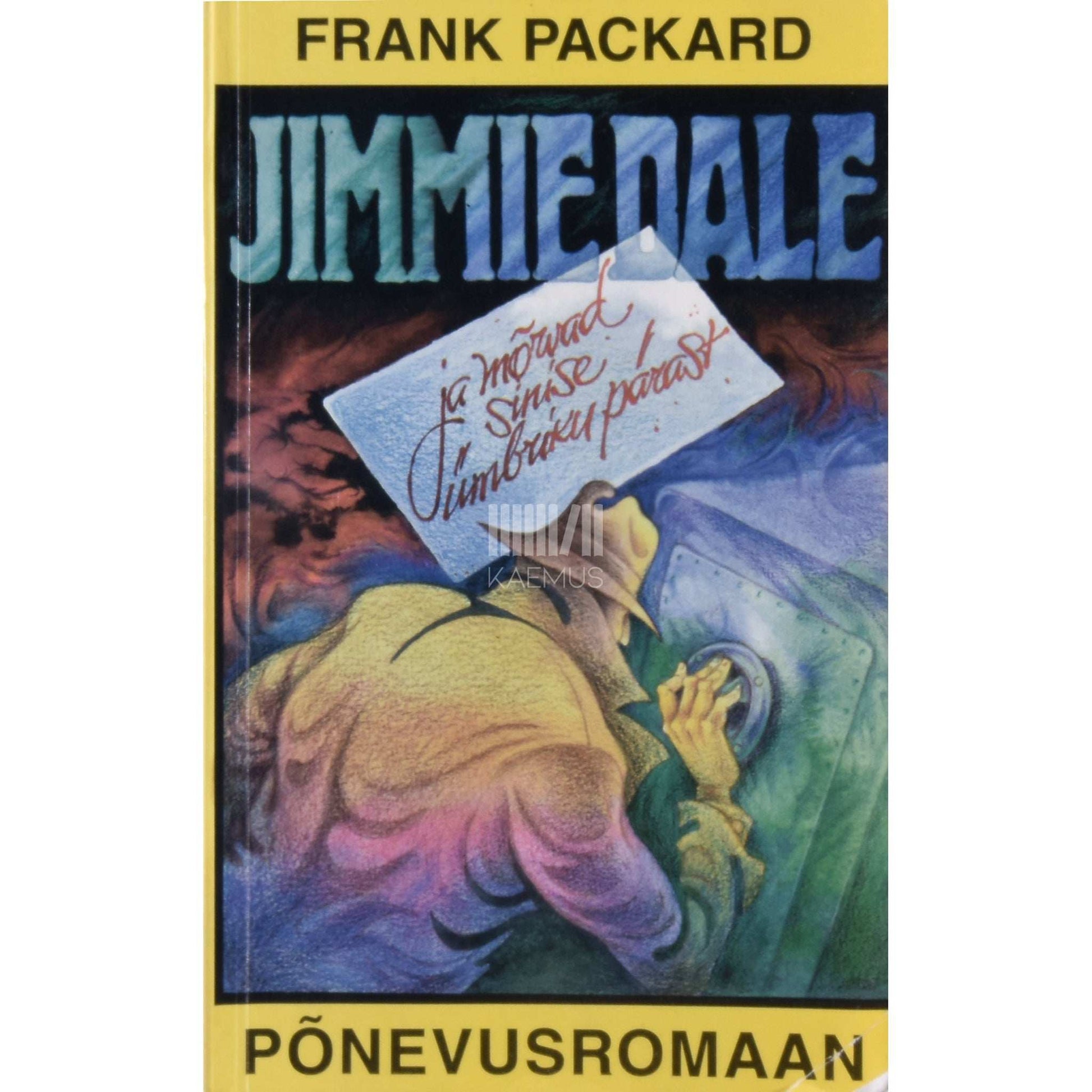Frank Lucius Packard - Jimmie Dale ja mõrvad sinise ümbriku pärast