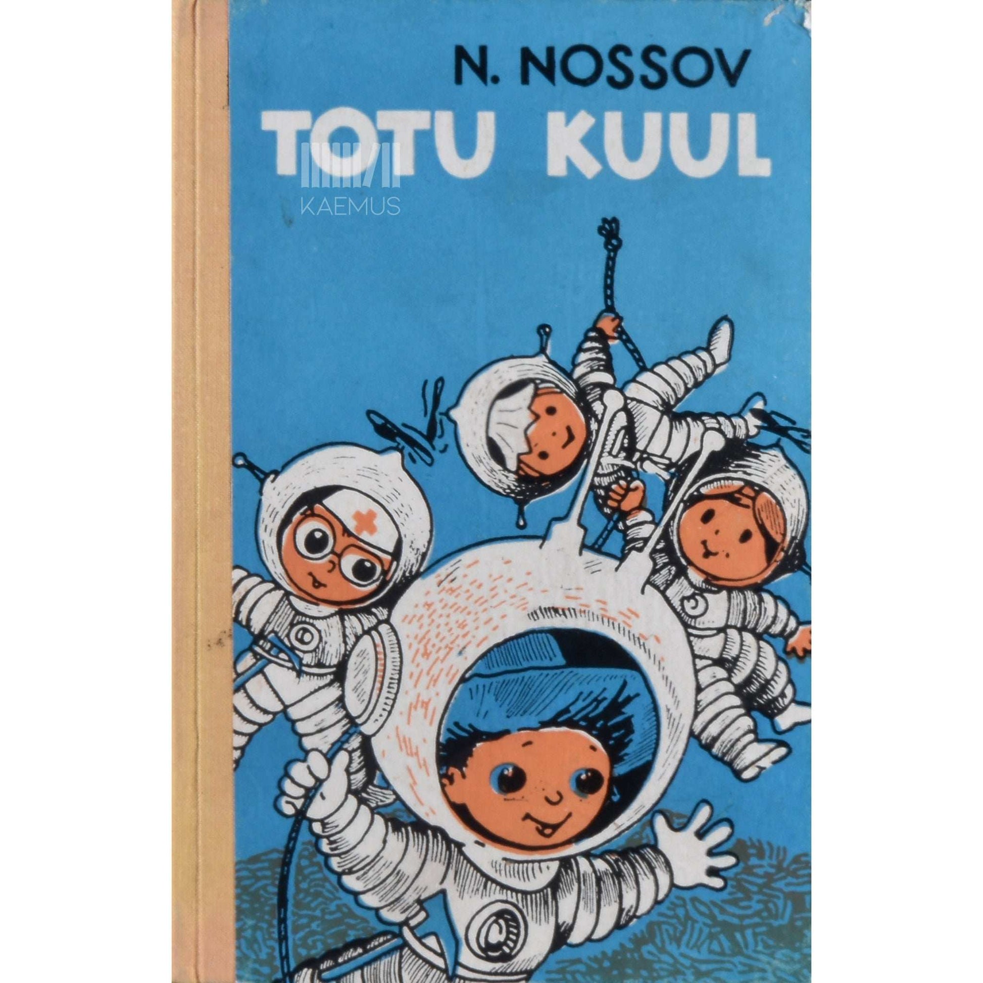 Nikolai Nossov - Totu Kuul