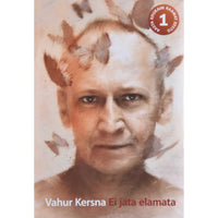 Vahur Kersna Ei jäta elamata