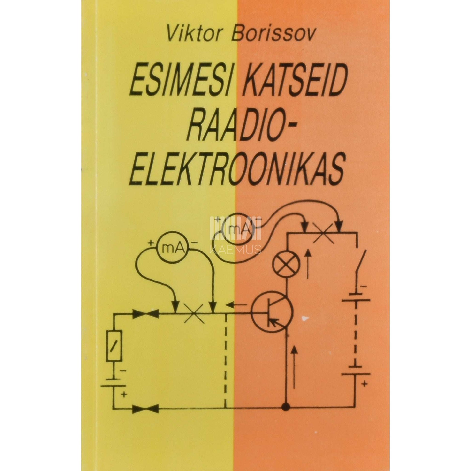 Viktor Borissov - Esimesi katseid raadioelektroonikas