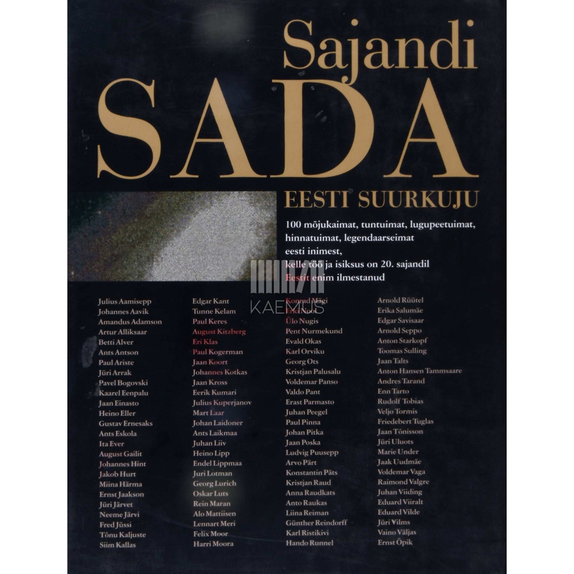 … - Sajandi sada Eesti suurkuju