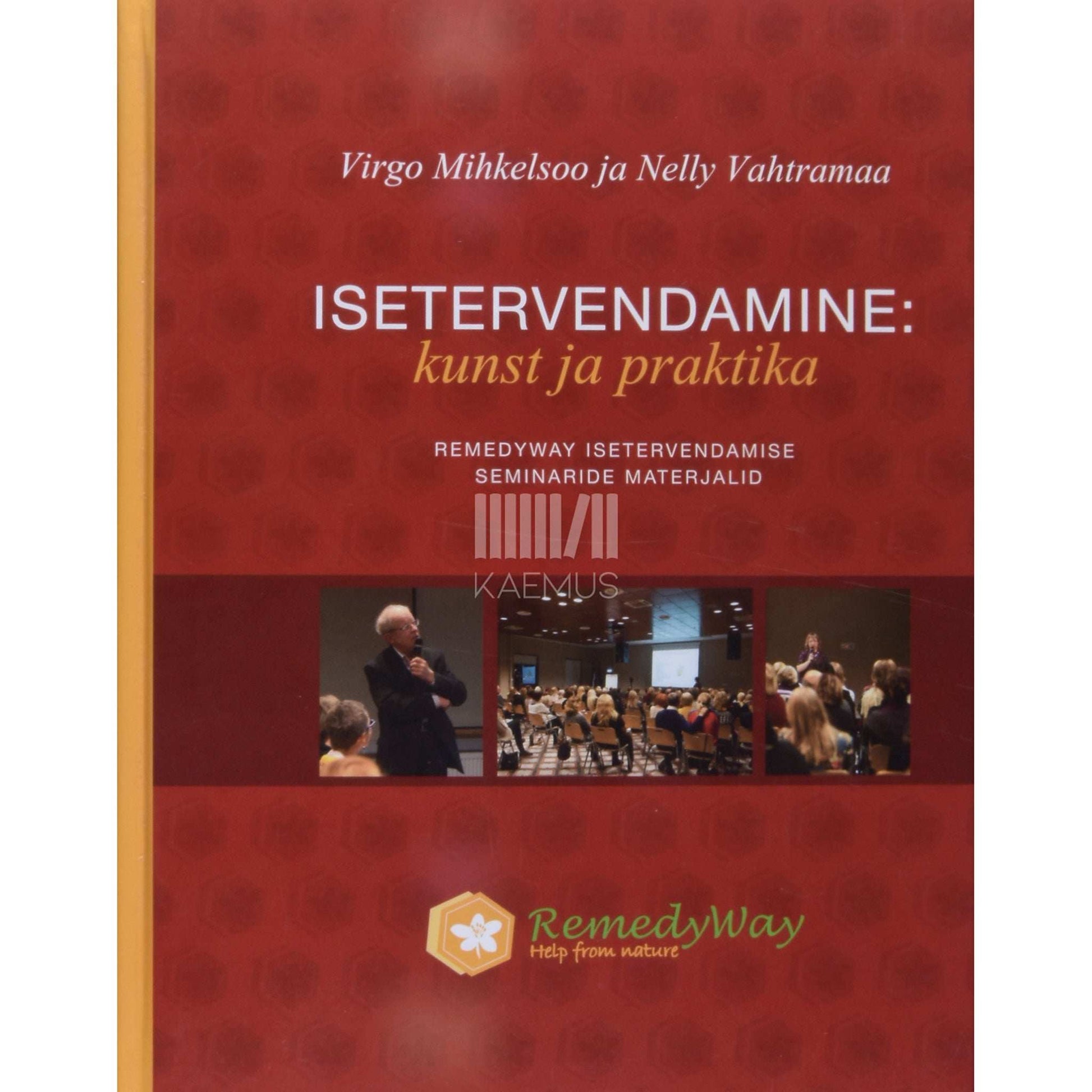 Virgo Mihkelsoo - Isetervendamine. Kunst ja praktika RemedyWay …