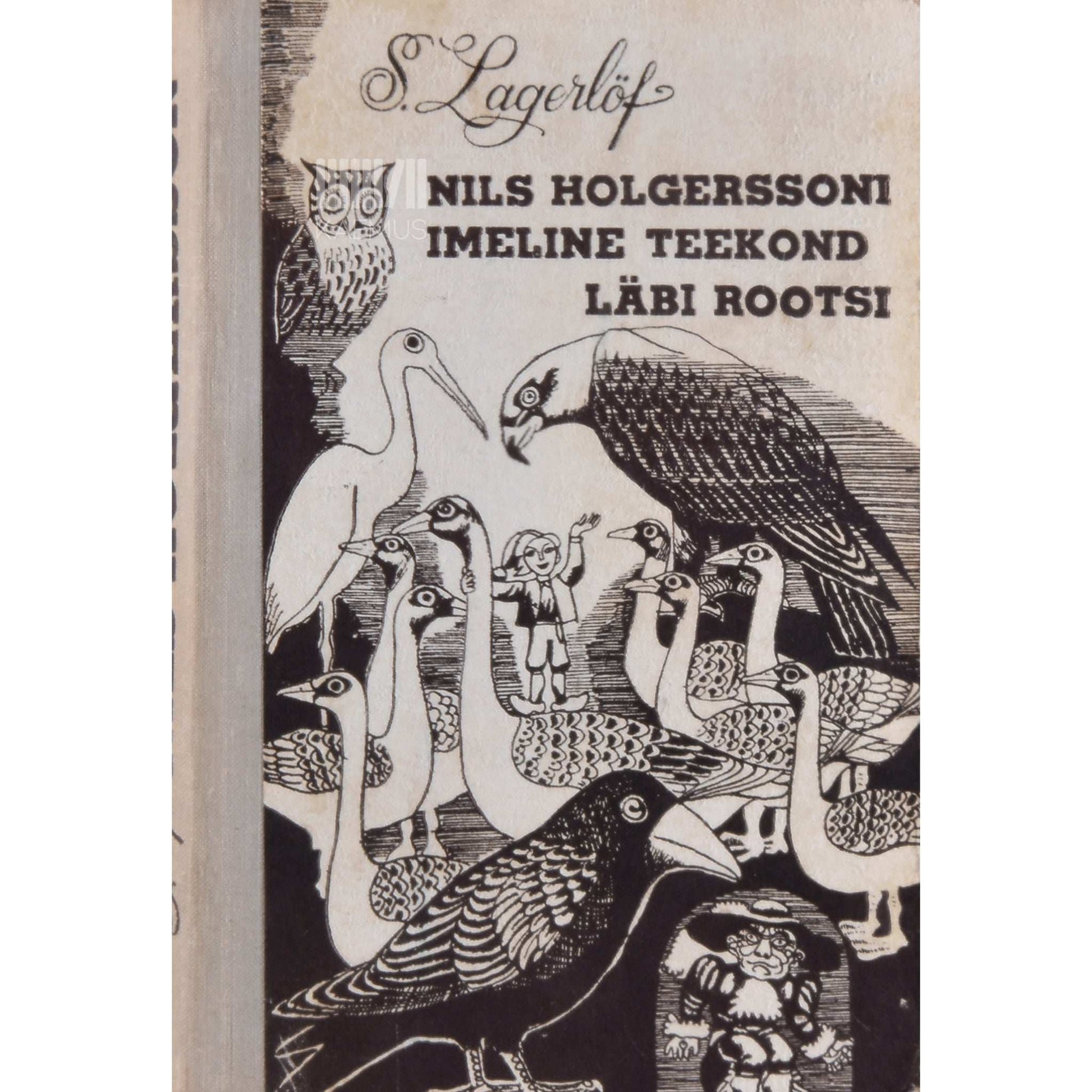 Selma Lagerlöf - Nils Holgerssoni imeline teekond läbi Rootsi