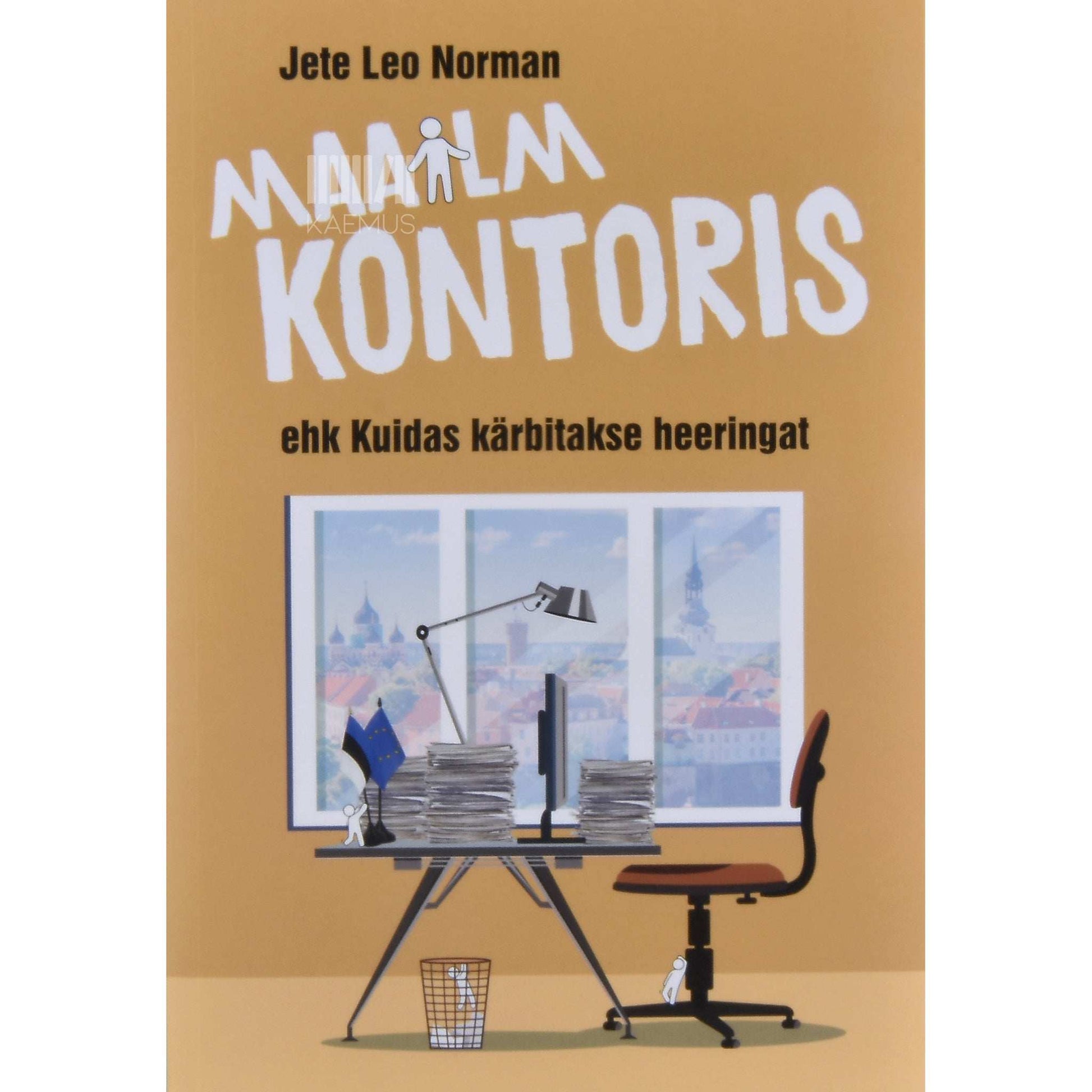 Jete Leo Norman - Maailm kontoris. Kuidas kärbitakse heeringat