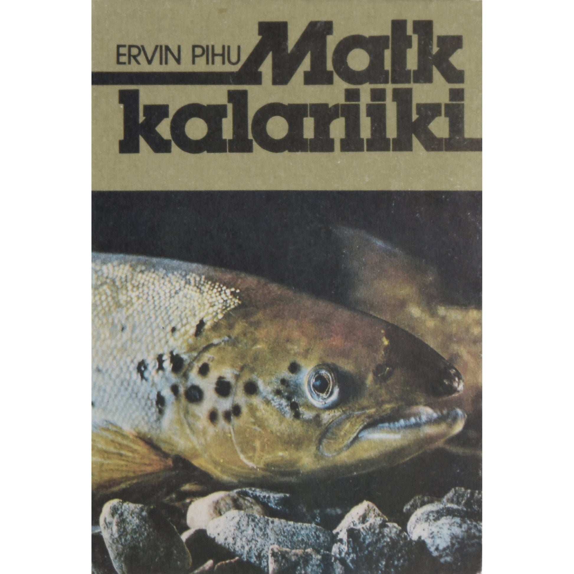 Ervin Pihu - Matk kalariiki