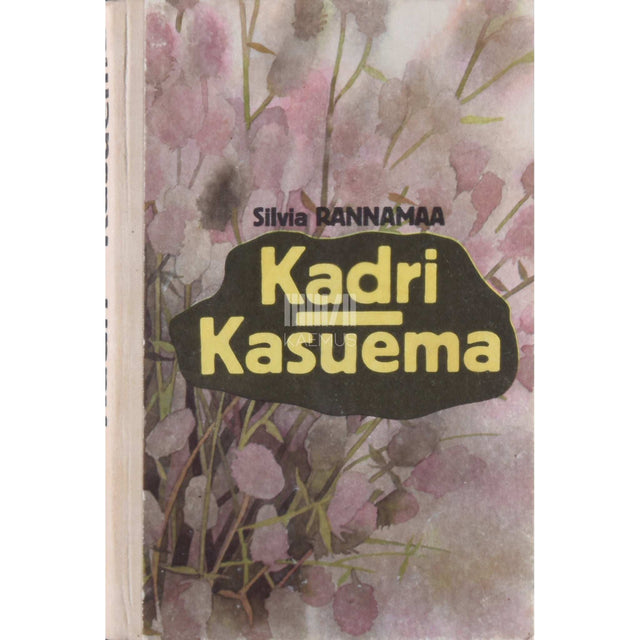 Silvia Rannamaa - Kadri. Kasuema