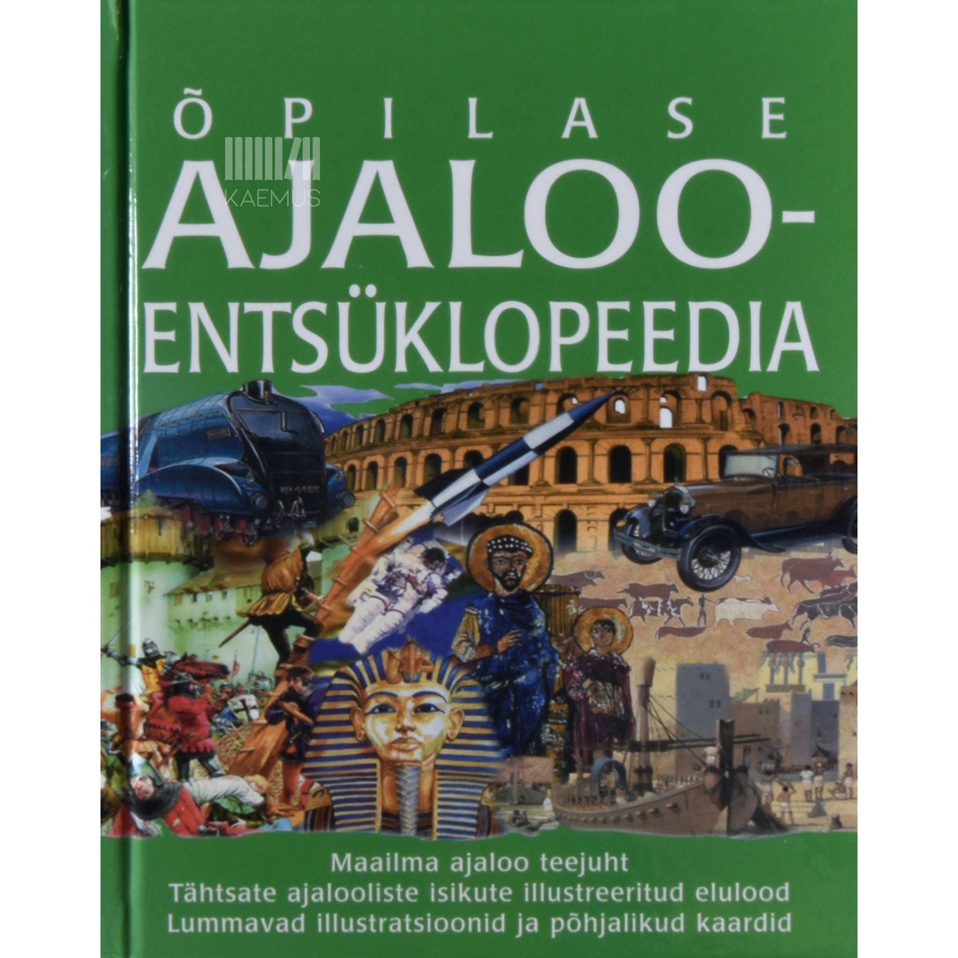 … - Õpilase ajalooentsüklopeedia
