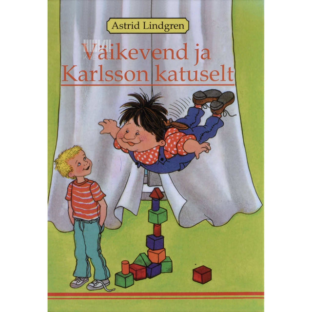 Astrid Lindgren - Väikevend ja Karlsson katuselt