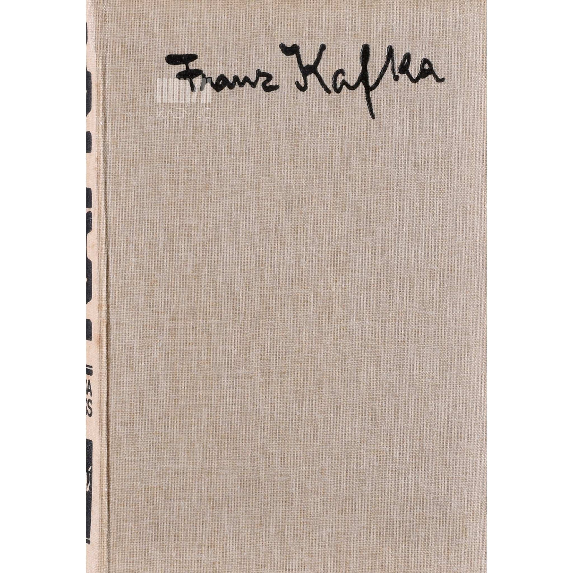 Franz Kafka - Ameerika. Protsess. Loss