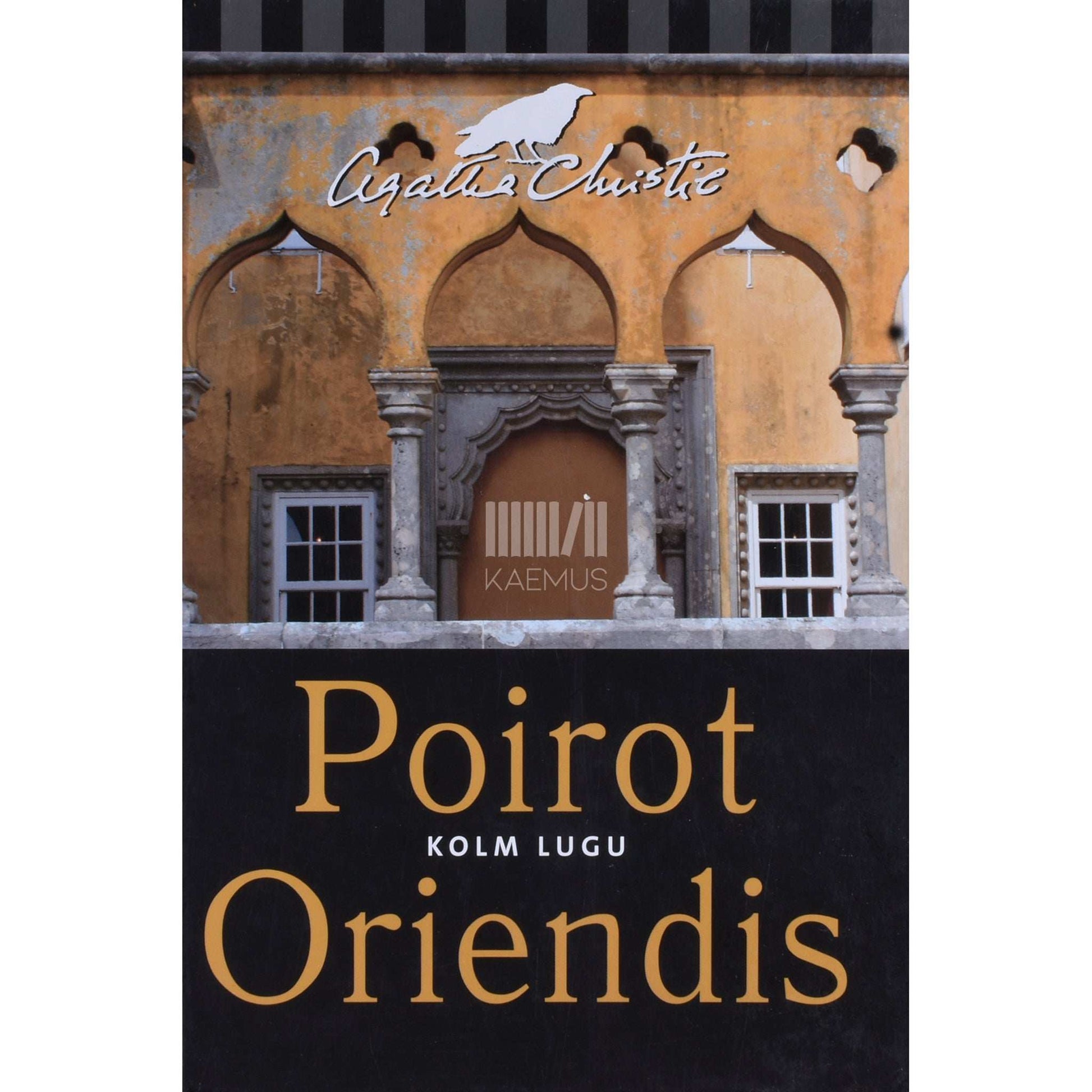 Agatha Christie - Poirot Oriendis. Kolm lugu