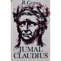 Robert Graves Jumal Claudius ja tema naine Messalina