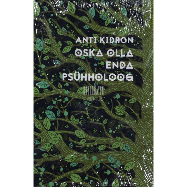 Anti Kidron - Oska olla enda psühholoog