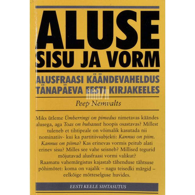Peep Nemvalts - Aluse sisu ja vorm. Alusfraasi käändevaheldus …