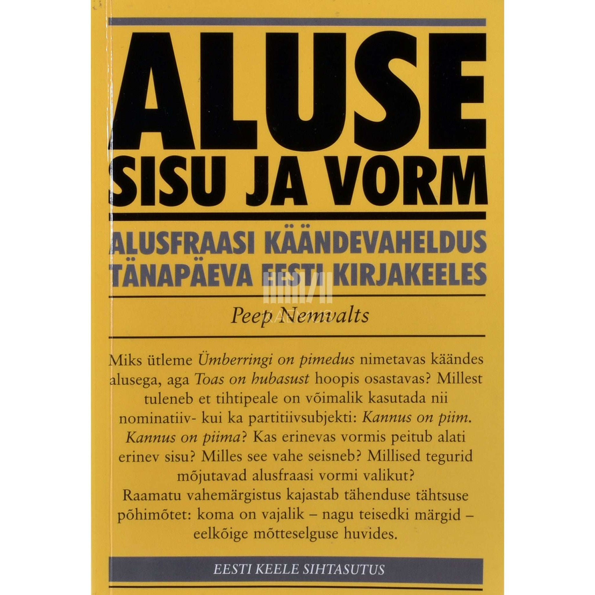 Peep Nemvalts - Aluse sisu ja vorm. Alusfraasi käändevaheldus …