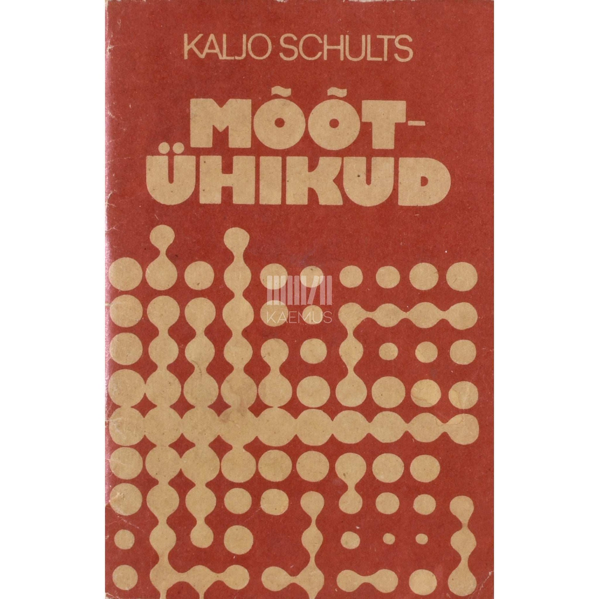Kaljo Schults - Mõõtühikud