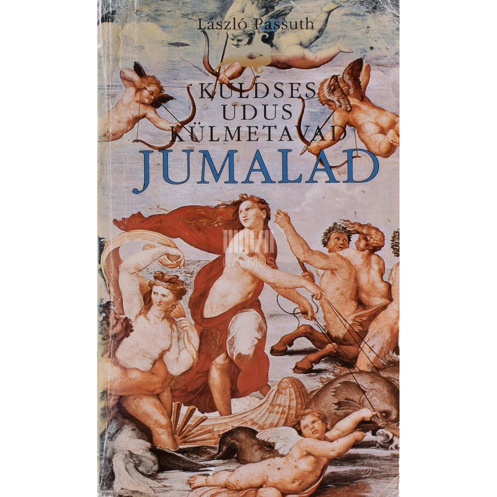 László Passuth - Kuldses udus külmetavad jumalad. Romaan Raffaelist
