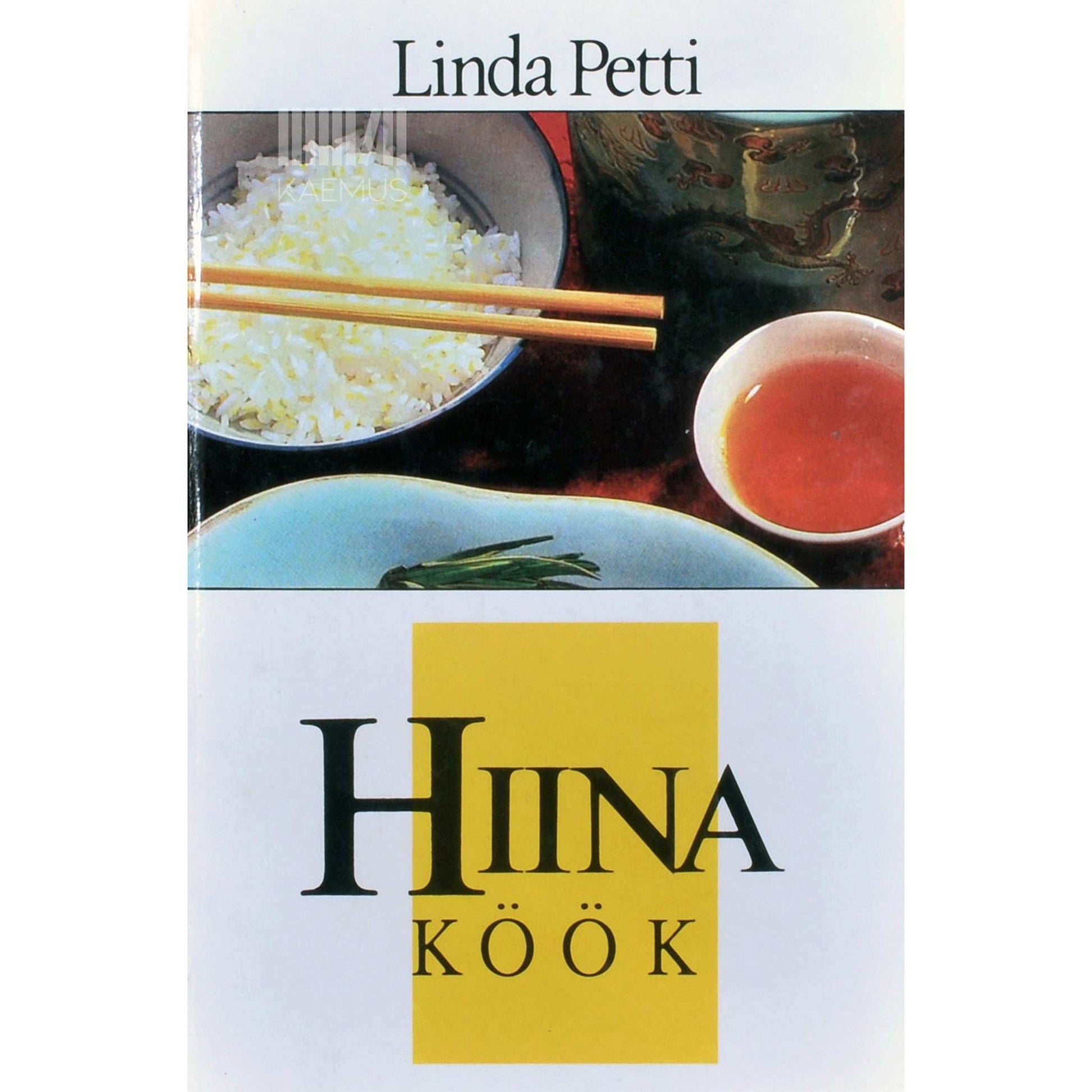 Linda Petti - Hiina köök. Kokaraamat