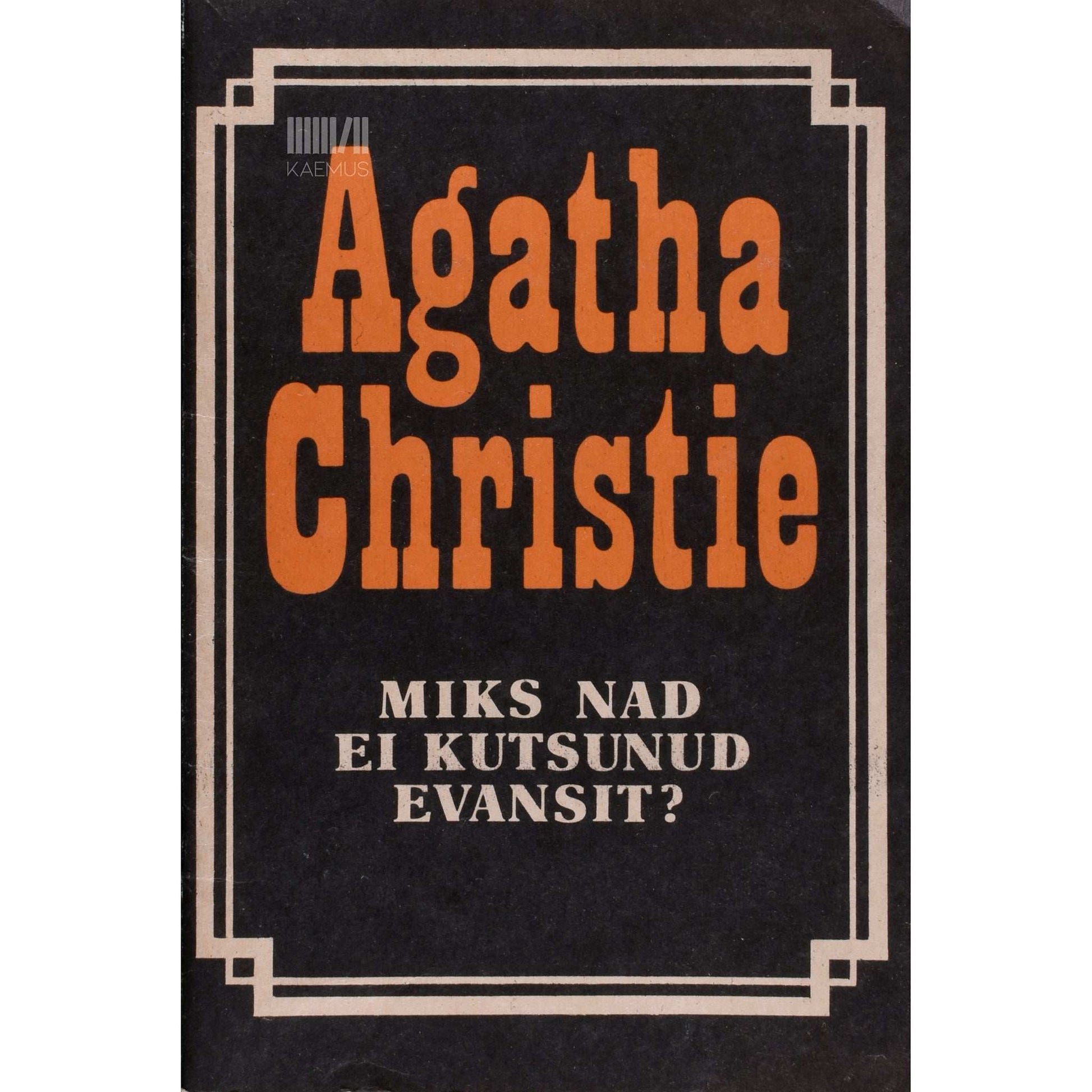 Agatha Christie - Miks nad ei kutsunud Evansit