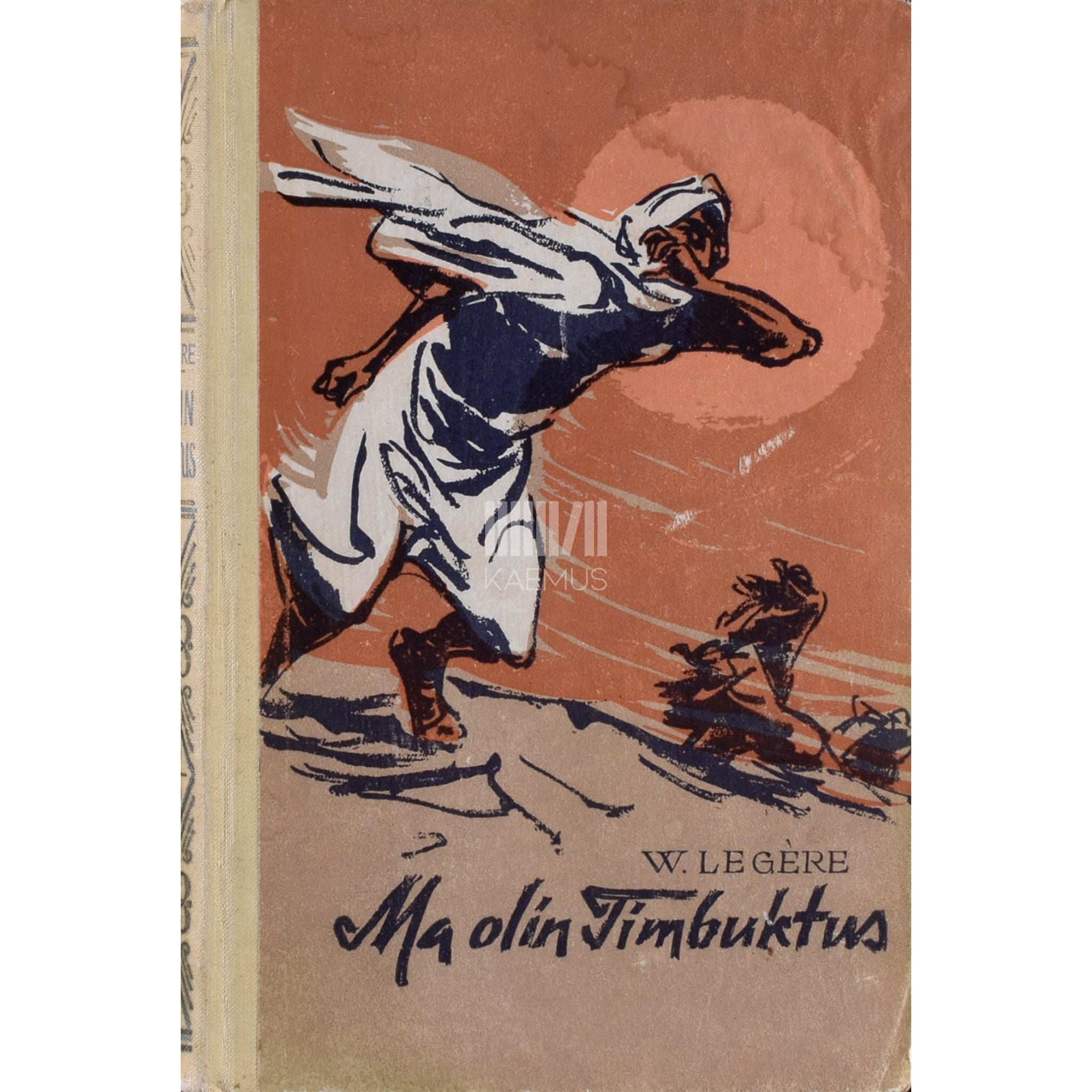 Werner Legère - Ma olin Timbuktus