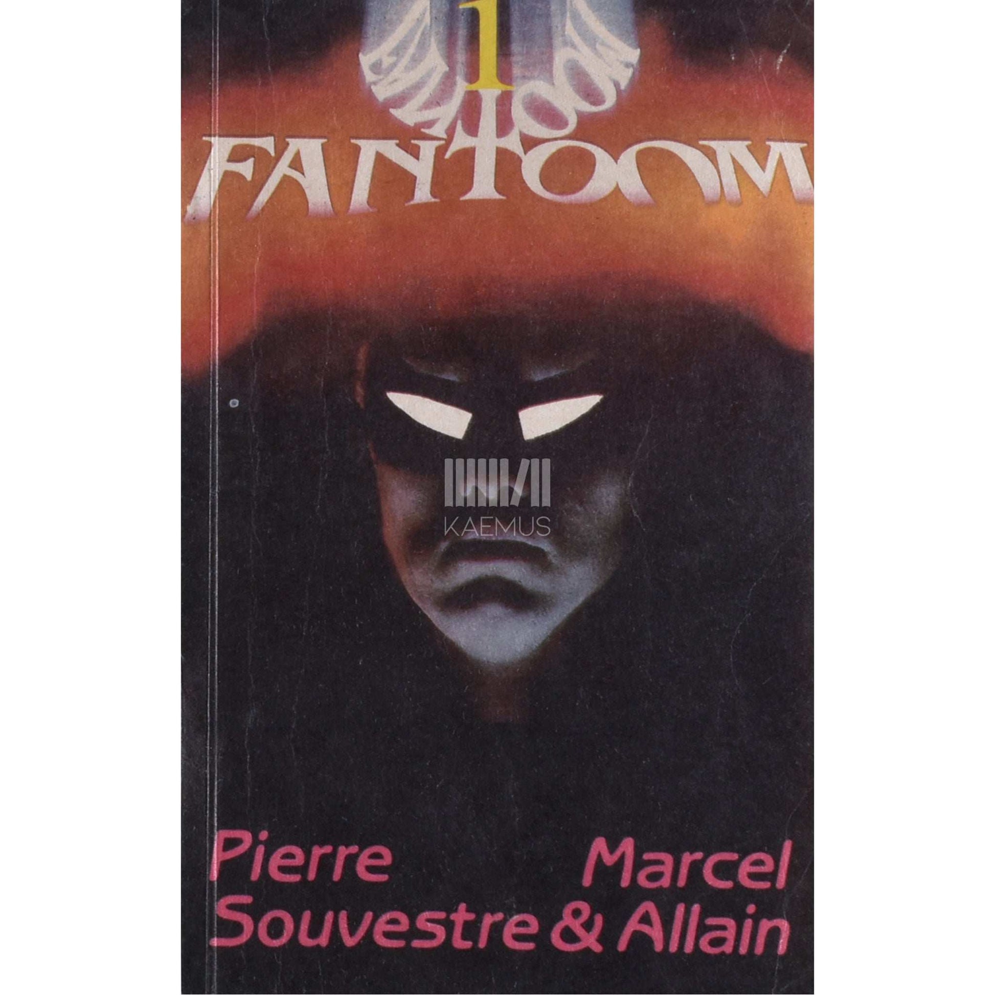 Pierre Souvestre, Marcel Allain - Fantoom