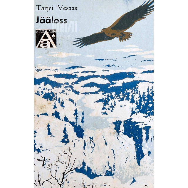 Tarjei Vesaas - Jääloss