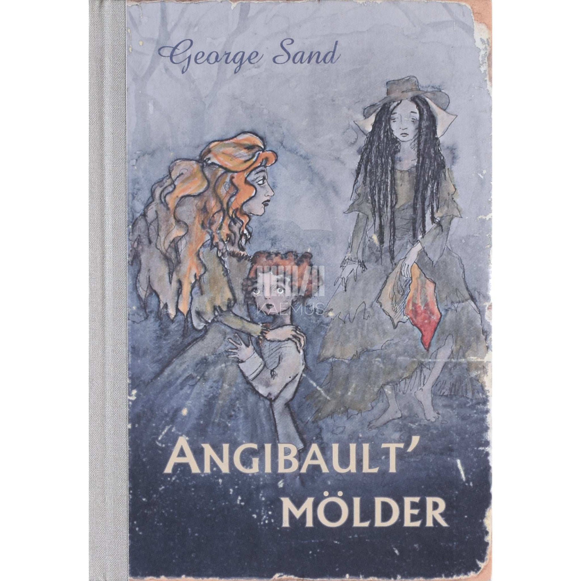 George Sand - Angibault' mölder