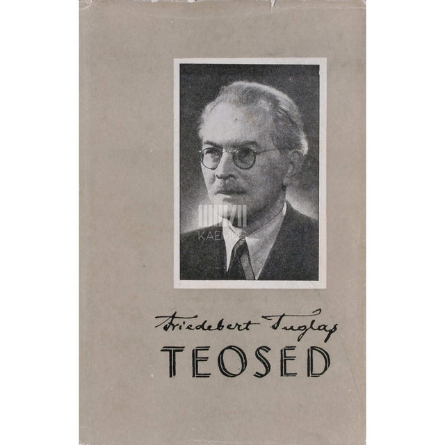 Friedebert Tuglas - Valik novelle ja miniatuure