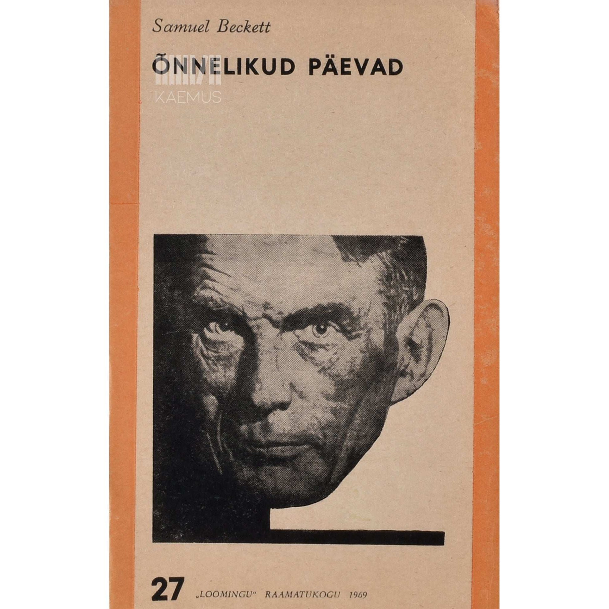Samuel Beckett - Õnnelikud päevad ja teisi näidendeid