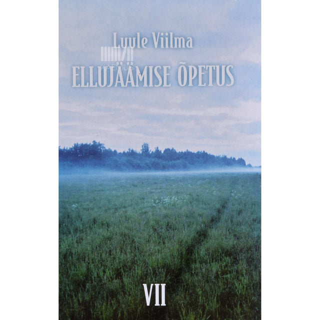 Luule Viilma - Ellujäämise õpetus 7. osa