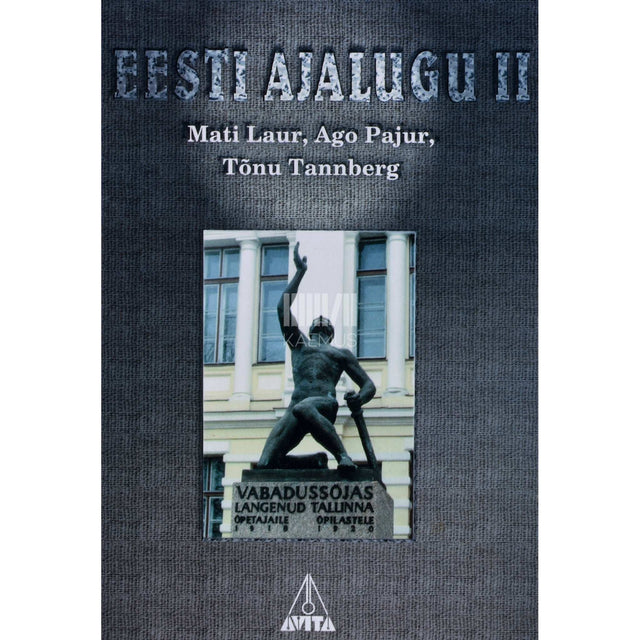 Mati Laur, Ago Pajur, Tõnu Tannberg - Eesti ajalugu 2. osa