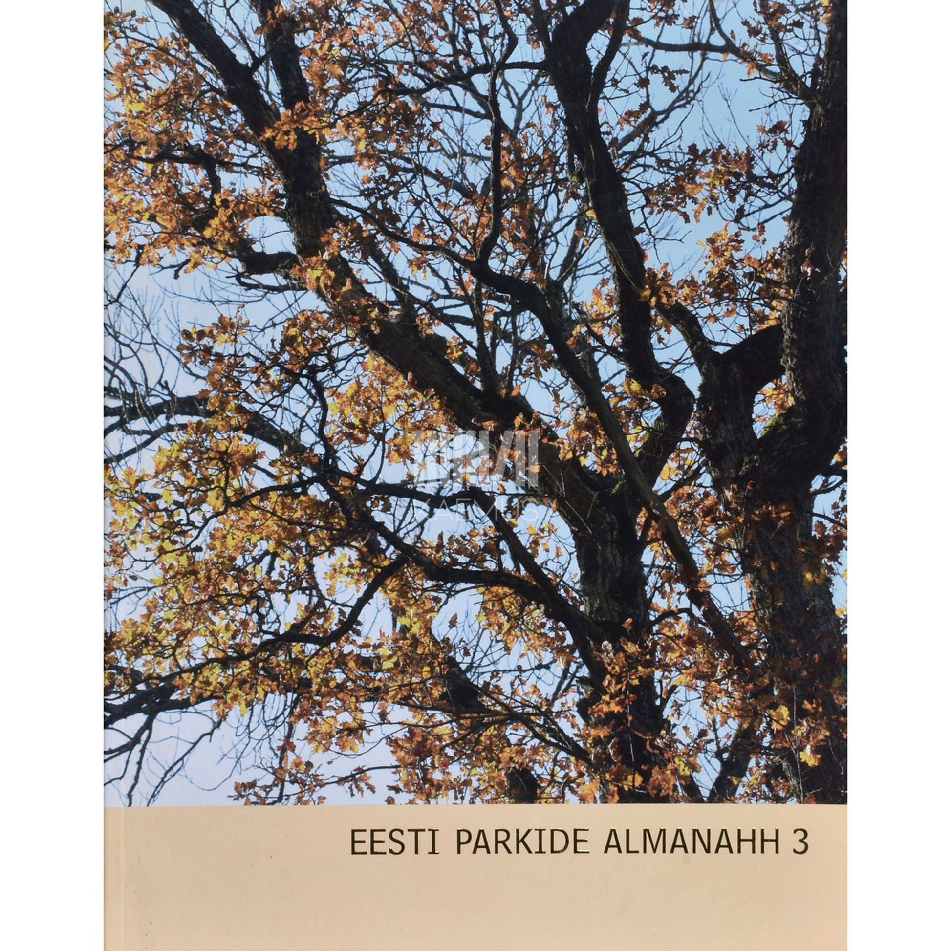 ... - Eesti parkide almanahh 3. osa