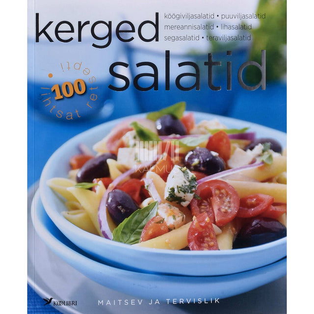 Carla Bardi - Kerged salatid. Värsked salatid, segasalatid ...