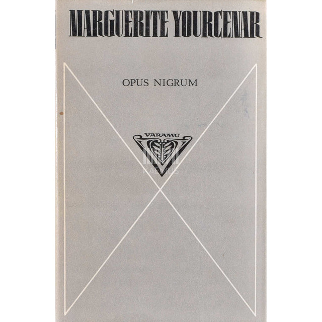Marguerite Yourcenar - Opus nigrum