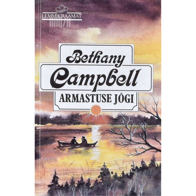 Bethany Campbell - Armastuse jõgi