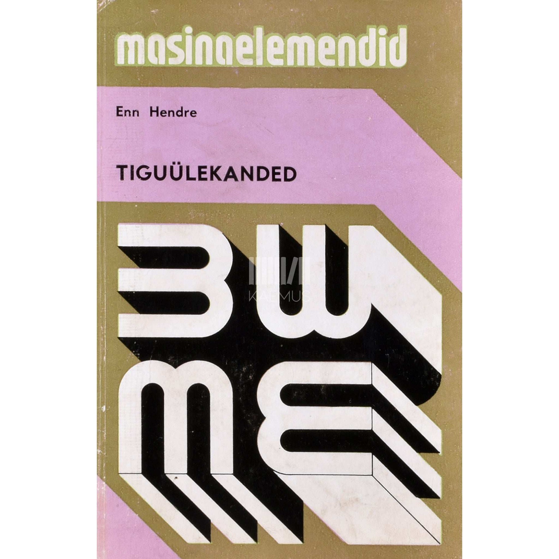 Enn Hendre - Tiguülekanded