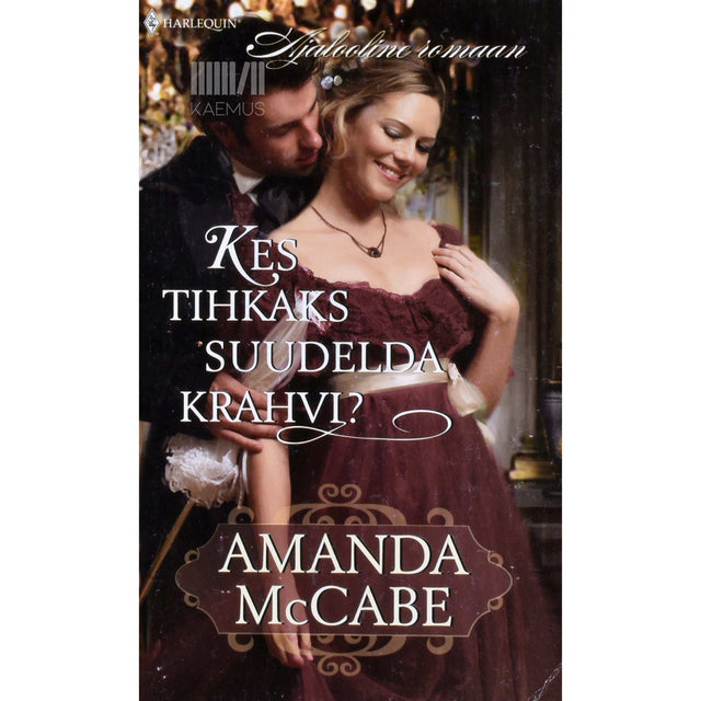 Amanda McCabe - Kes tihkaks suudelda krahvi?