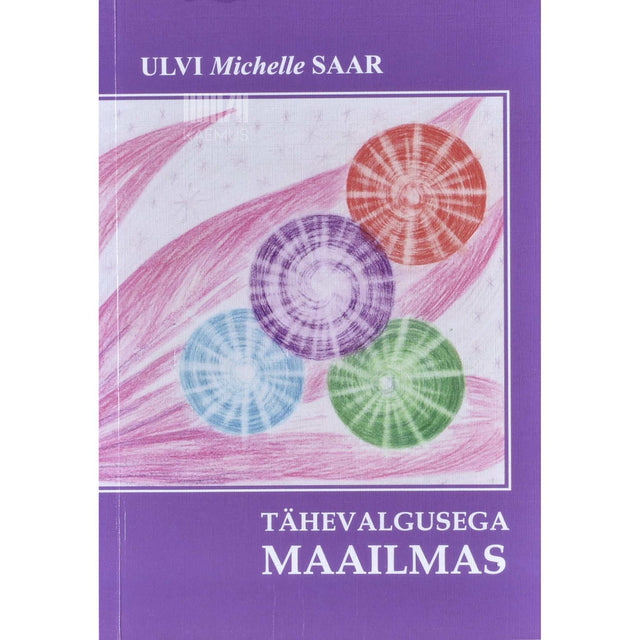 Ulvi Michelle Saar - Tähevalgusega maailmas